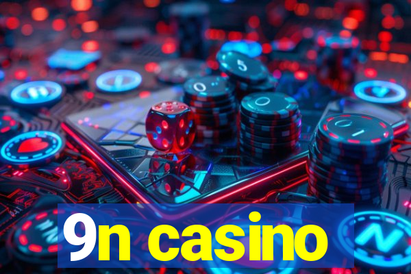 9n casino